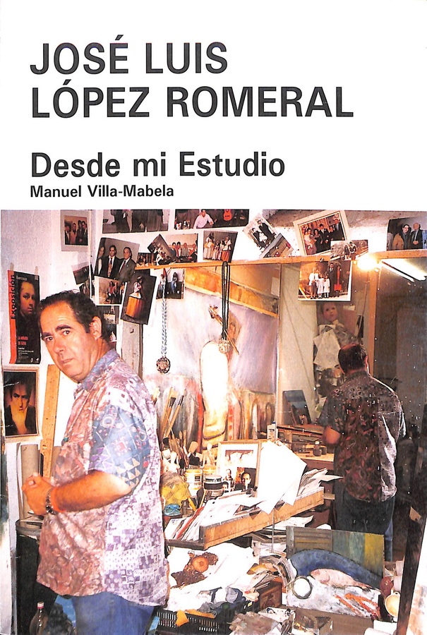 JOSÉ LUIS LÓPEZ ROMERAL. DESDE MI ESTUDIO