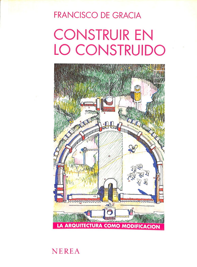 CONSTRUIR EN LO CONSTRUIDO