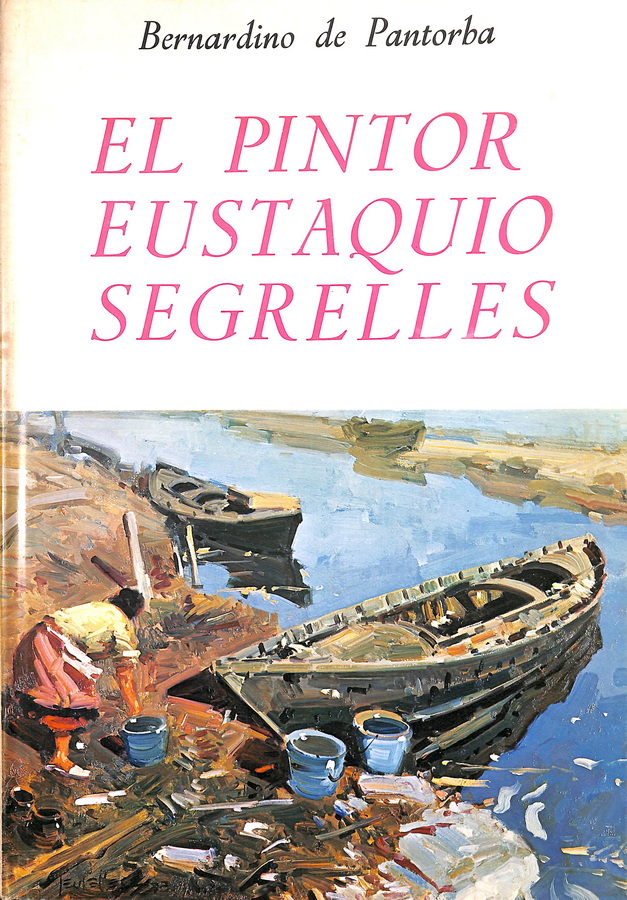 EL PINTOR EUSTAQUIO SEGRELLES