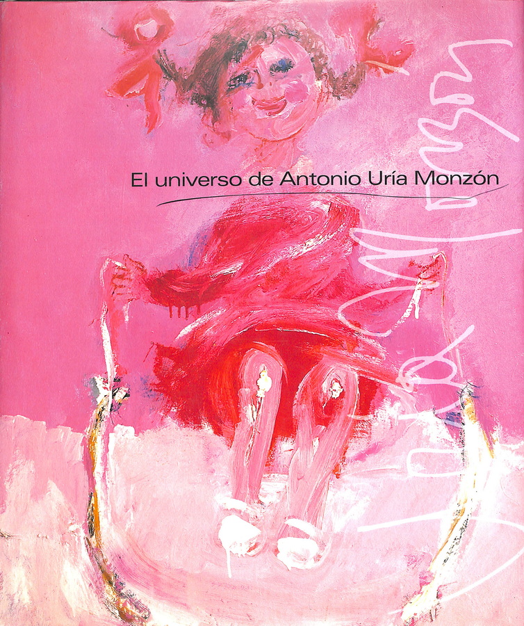 EL UNIVERSO DE ANTONIO URÍA MONZÓN