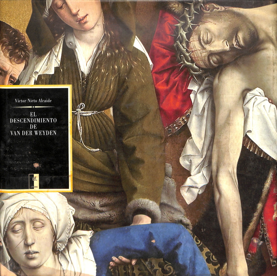 EL DESCENDIMIENTO DE VAN DER WEYDEN