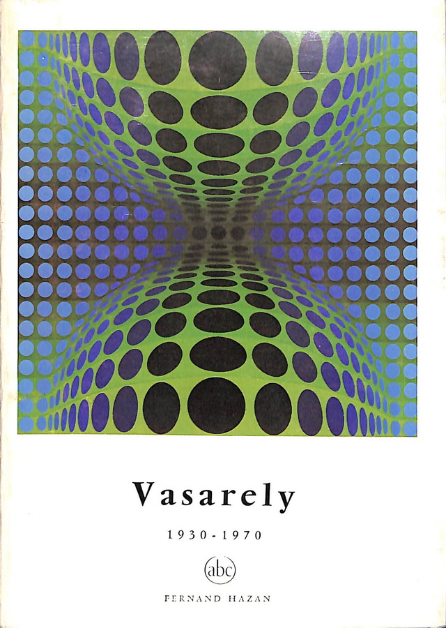 VASARELY. 1930-1970