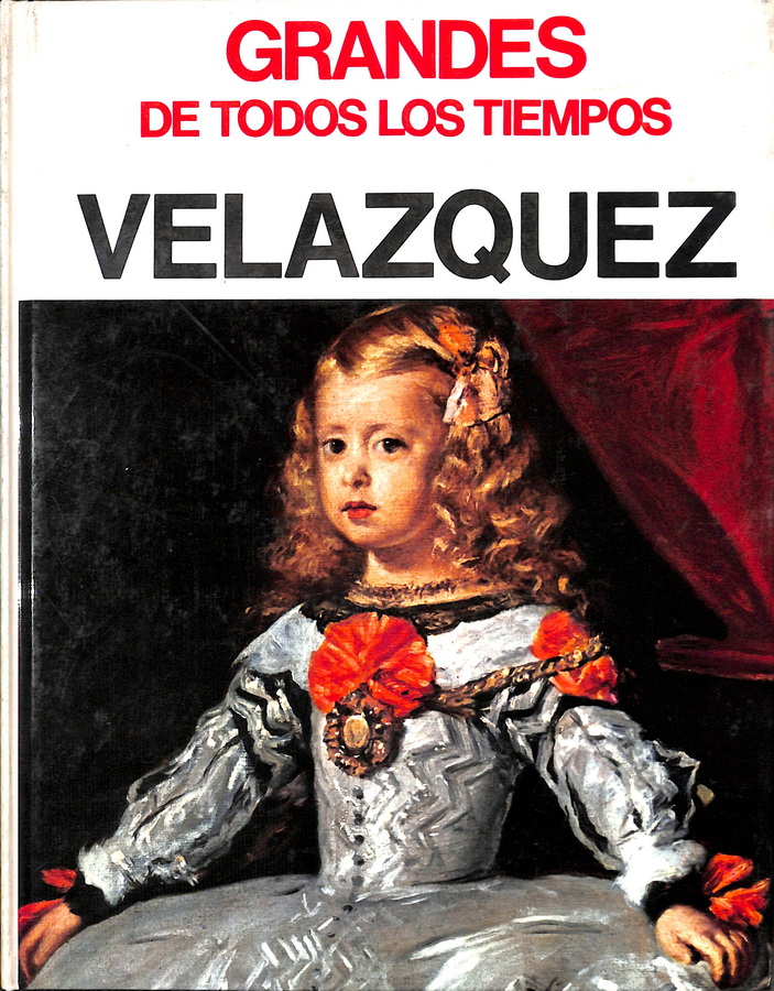 GRANDES DE TODOS LOS TIEMPOS VELÁZQUEZ