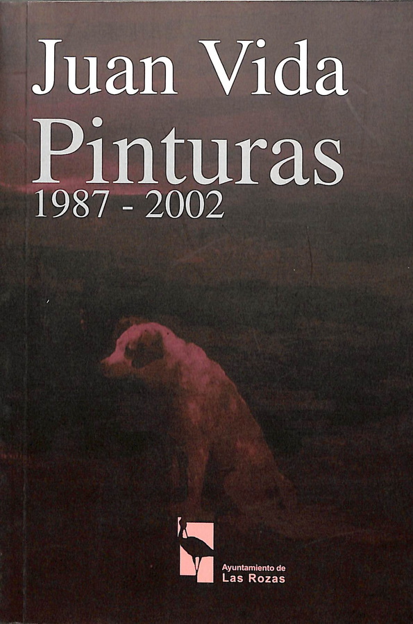 JUAN VIDA. PINTURAS. 1987-2002