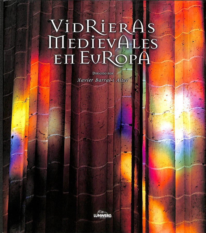 VIDRIERAS MEDIEVALES EN EUROPA