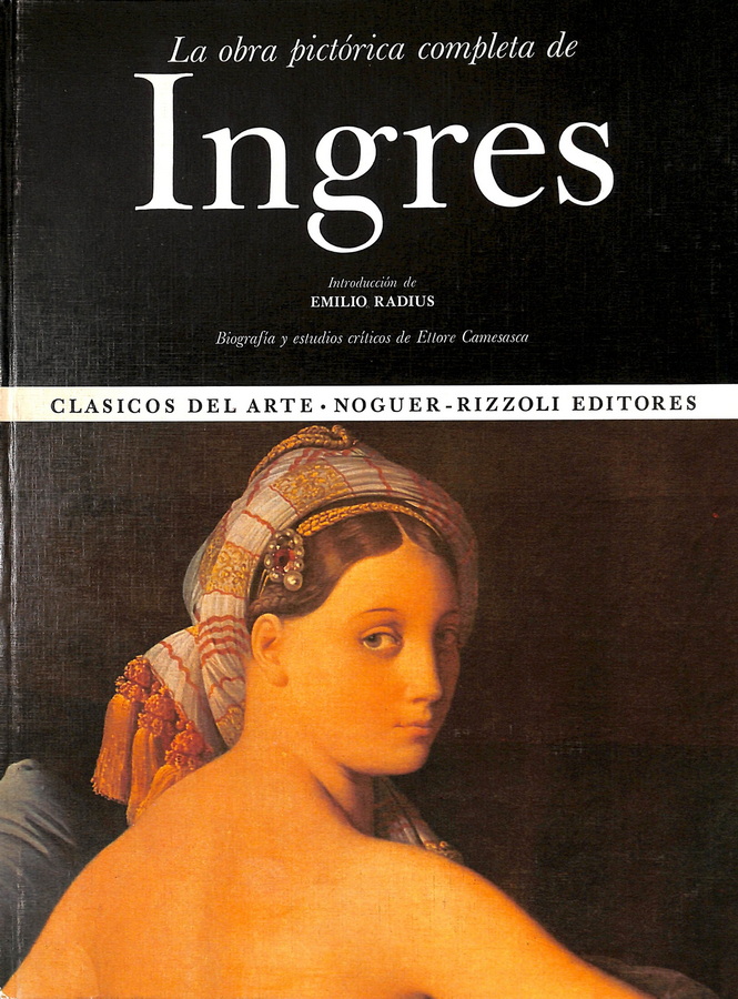 LA OBRA PICTÓRICA COMPLETA DE INGRES