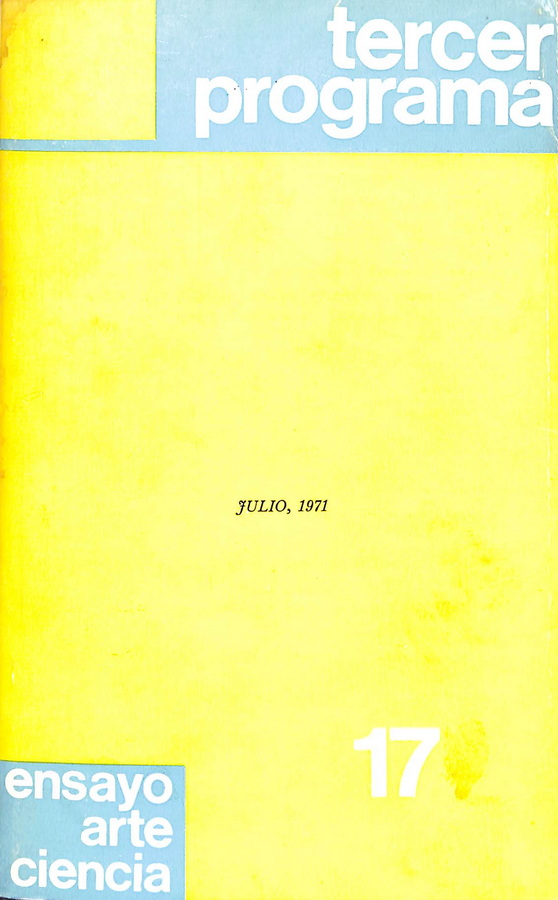 TERCER PROGRAMA.NÚMERO EXTRAORDINARIO DONDE SE RECOGEN LAS CONFERENCIAS PRONUNCIADAS EN EL CURSO «EL ARTE DE HOY ANTE EL FUTURO», CELEBRADO EN LA UNIVERSIDAD INTERNACIONAL MENÉNDEZ PELAYO, DE SANTANDER, EN LA PRIMERA QUINCENA DEL MES DE SEPTIEMBRE DE 1970