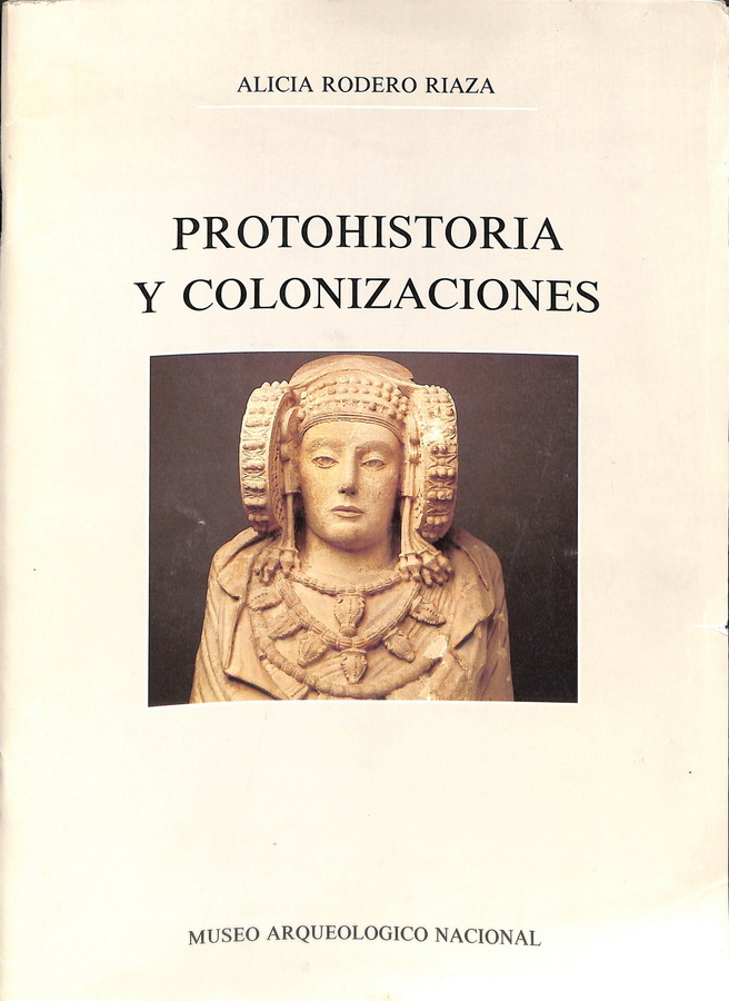 PROTOHISTORIA Y COLONIZACIONES