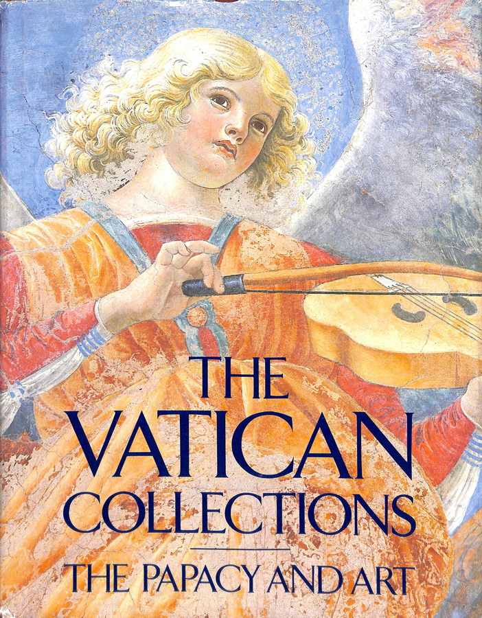 THE VATICAN COLLECTIONS THE PAPACY AND ART