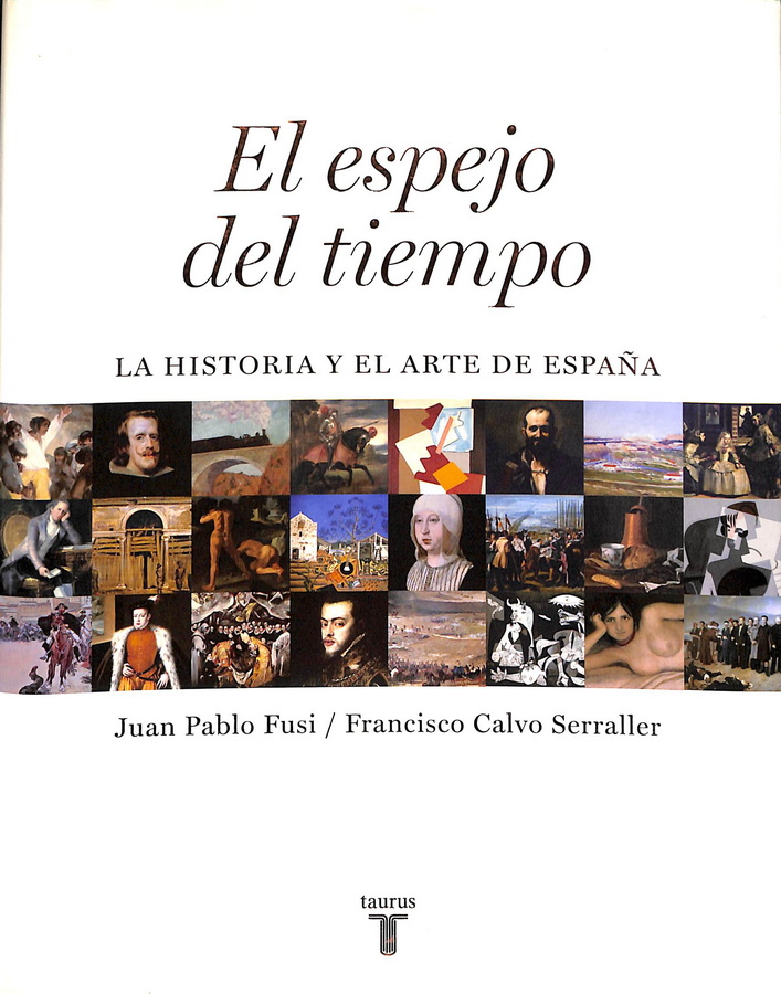 EL ESPEJO DEL TIEMPO. LA HISTORIA Y EL ARTE DE ESPAÑA