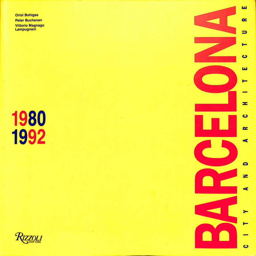 BARCELONA CITY AND ARCHITECTURE 1980-1992