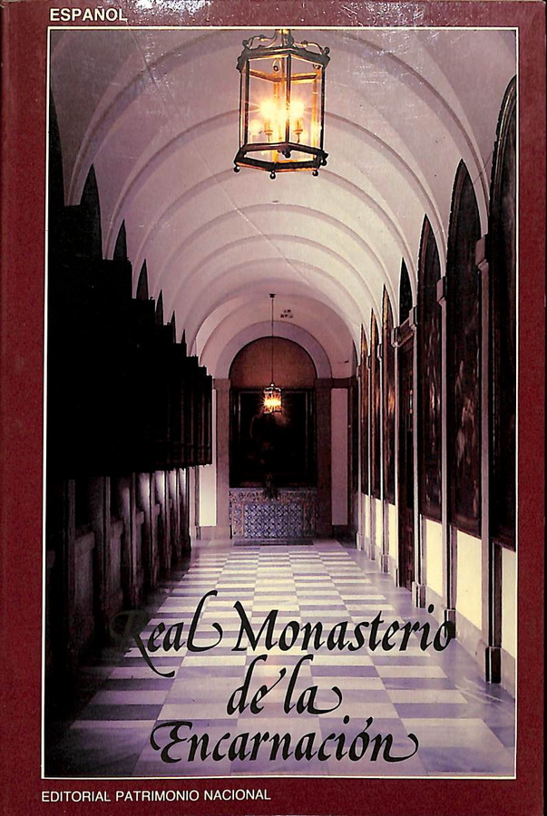 REAL MONASTERIO DE LA ENCARNACIÓN