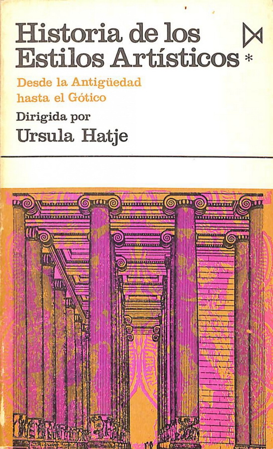 HISTORIA DE LOS ESTILOS ARTÍSTICOS. DESDE LA ANTIGÜEDAD HASTA EL GÓTICO/DESDE EL RENACIMIENTO HASTA EL TIEMPO PRESENTE