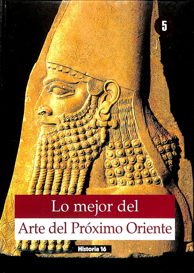 LO MEJOR DEL ARTE DEL PRÓXIMO ORIENTE