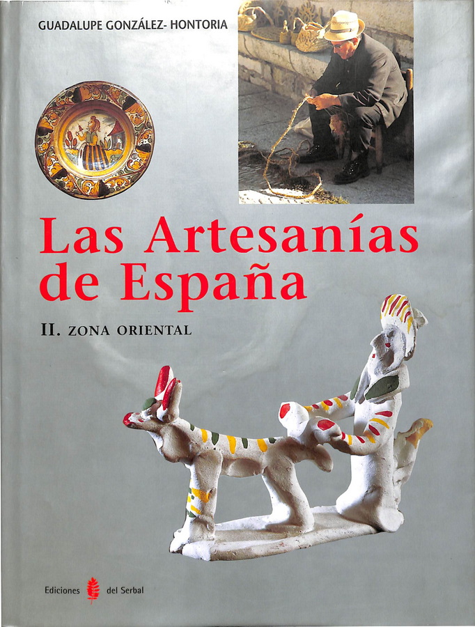 LAS ARTESANÍAS DE ESPAÑA. ZONA ORIENTAL