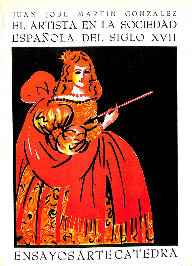 EL ARTISTA EN LA SOCIEDAD ESPAÑOLA DEL SIGLO XVII