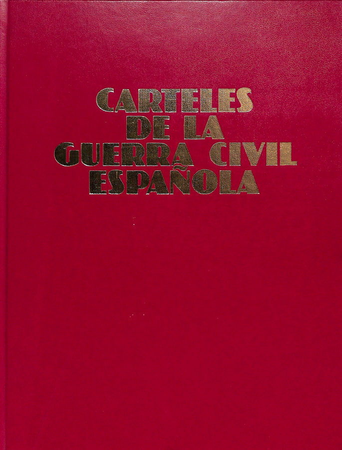 CARTELES DE LA GUERRA CIVIL ESPAÑOLA