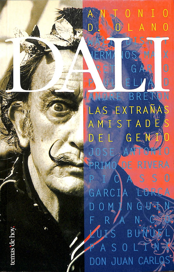 DALÍ. LAS EXTRAÑAS AMISTADES DEL GENIO