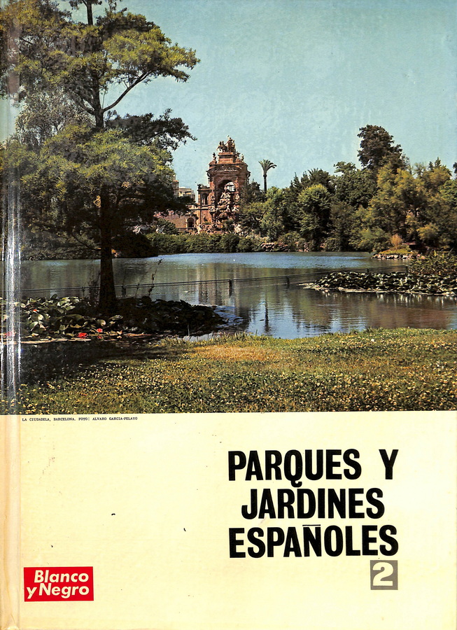 PARQUES Y JARDINES ESPAÑOLES 2