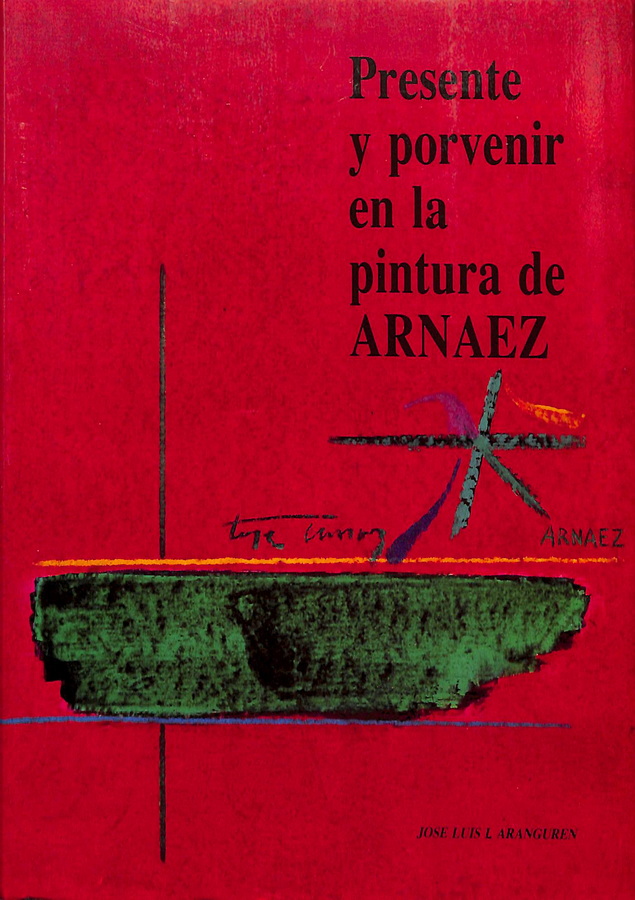 PRESENTE Y PORVENIR EN LA PINTURA DE ARNAEZ