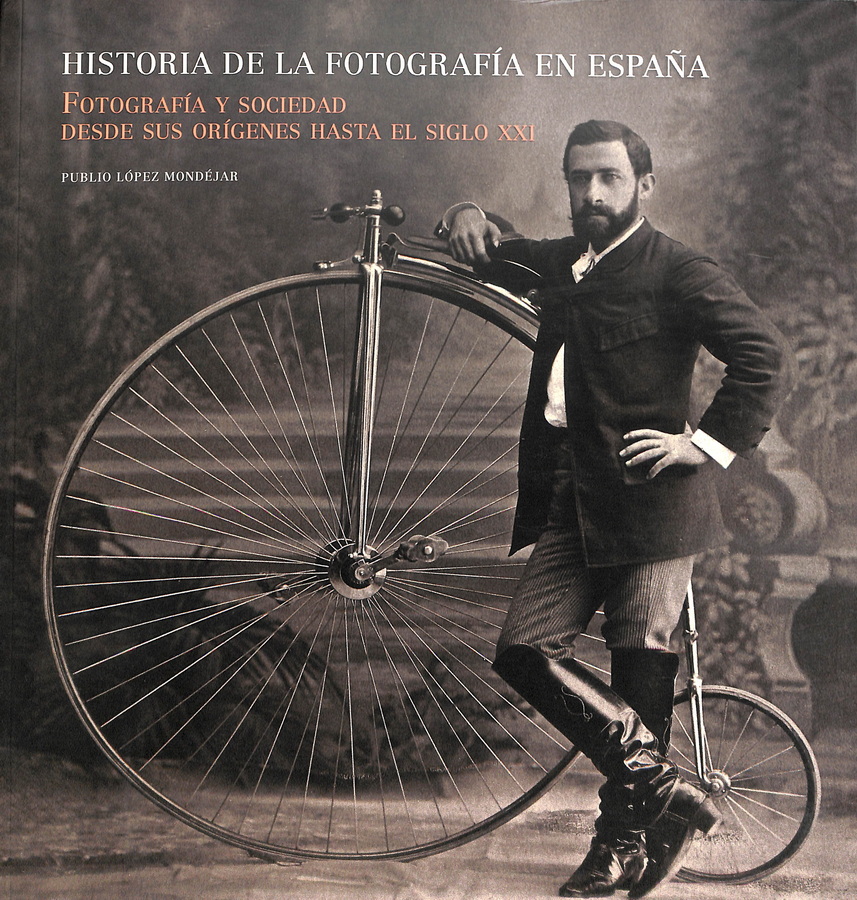 HISTORIA DE LA FOTOGRAFÍA EN ESPAÑA.FOTOGRAFÍA Y SOCIEDAD EN LA ESPAÑA DEL SIGLO XXI