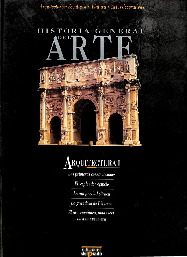 HISTORIA GENERAL DEL ARTE. ARQUITECTURA I