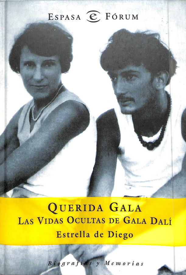 QUERIDA GALA. LAS VIDAS OCULTAS DE GALA DALÍ