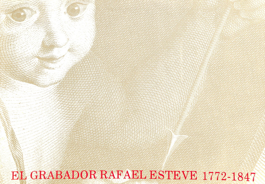 EL GRABADOR RAFAEL ESTEVE 1772-1847