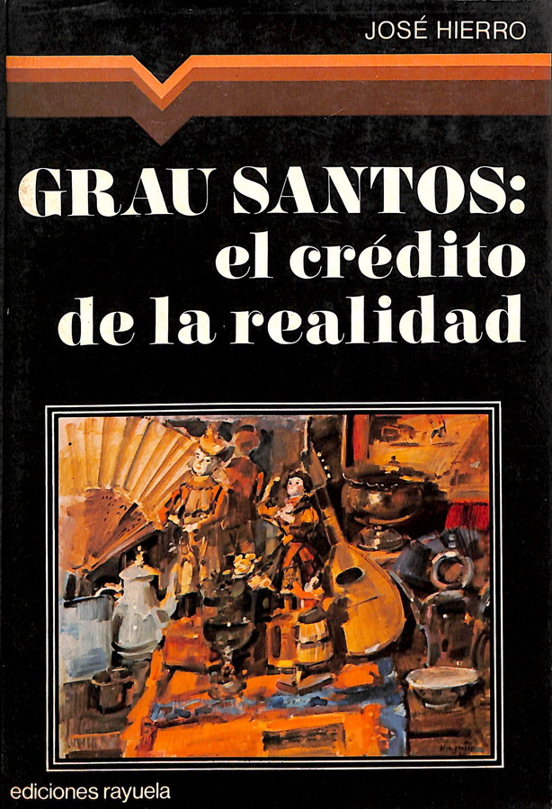 GRAU SANTOS: EL CRÉDITO DE LA REALIDAD