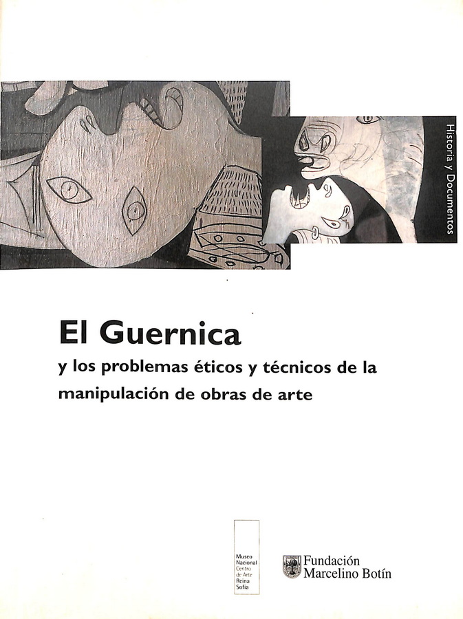 EL GUERNICA Y LOS PROBLEMAS ÉTICOS Y TÉCNICOS DE LA MANIPULACIÓN DE LA OBRA DE ARTE