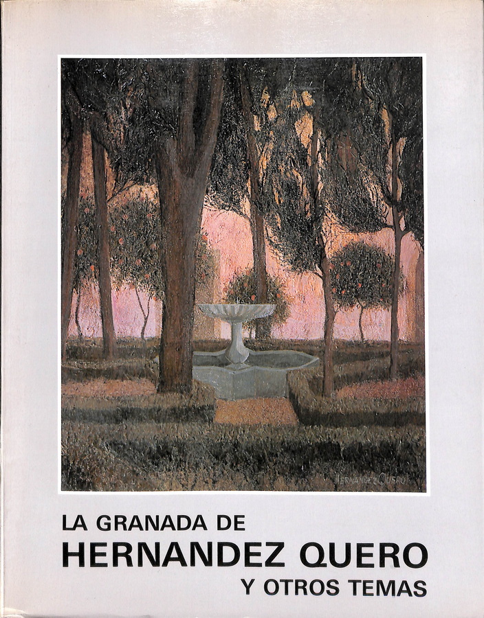 LA GRANADA DE HERNÁNDEZ QUERO Y OTROS TEMAS