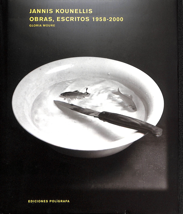 JANNIS KOUNELLIS. OBRAS, ESCRITOS 1958-2000