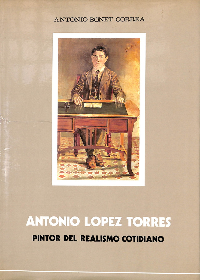 ANTONIO LÓPEZ TORRES. PINTOR DEL REALISMO COTIDIANO