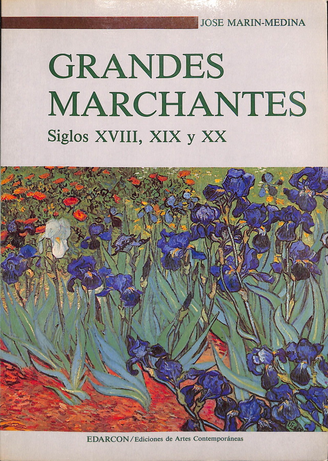 GRANDES MARCHANTES SIGLO XVIII, XIX Y XX