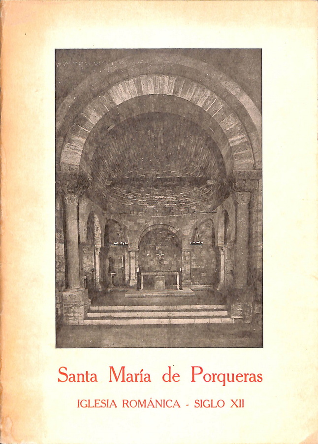 SANTA MARÍA DE PORQUERAS. IGLESIA ROMÁNICA-SIGLO XII