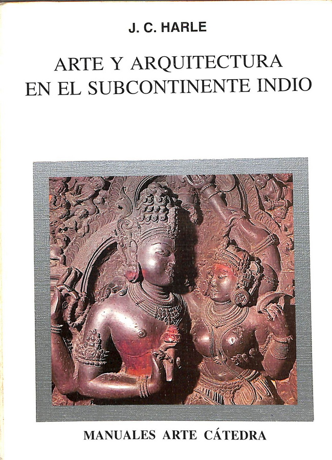 ARTE Y ARQUITECTURA EN EL SUBCONTINENTE INDIO