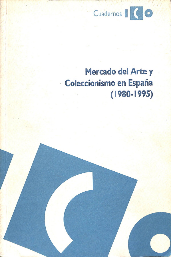 MERCADO DEL ARTE Y COLECCIONISMO EN ESPAÑA (1980-1995)