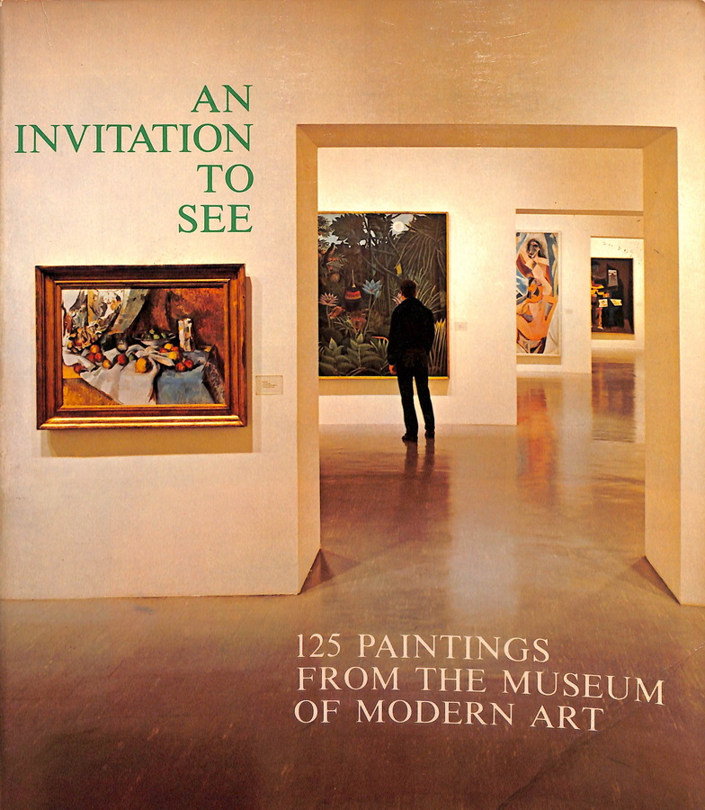 AN INVITATION TO SEE. 125 PAINTINGS FROM RHE MUSEUM OF MODERN ART