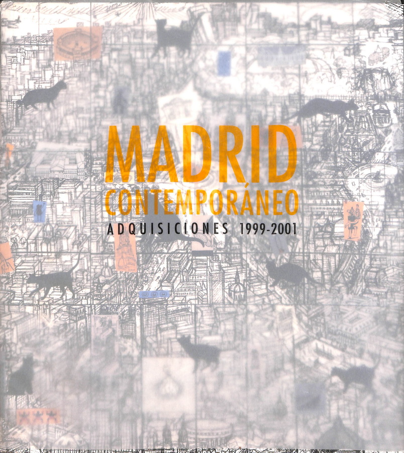 MADRID CONTEMPORÁNEO ADQUISICIONES 1999-2001