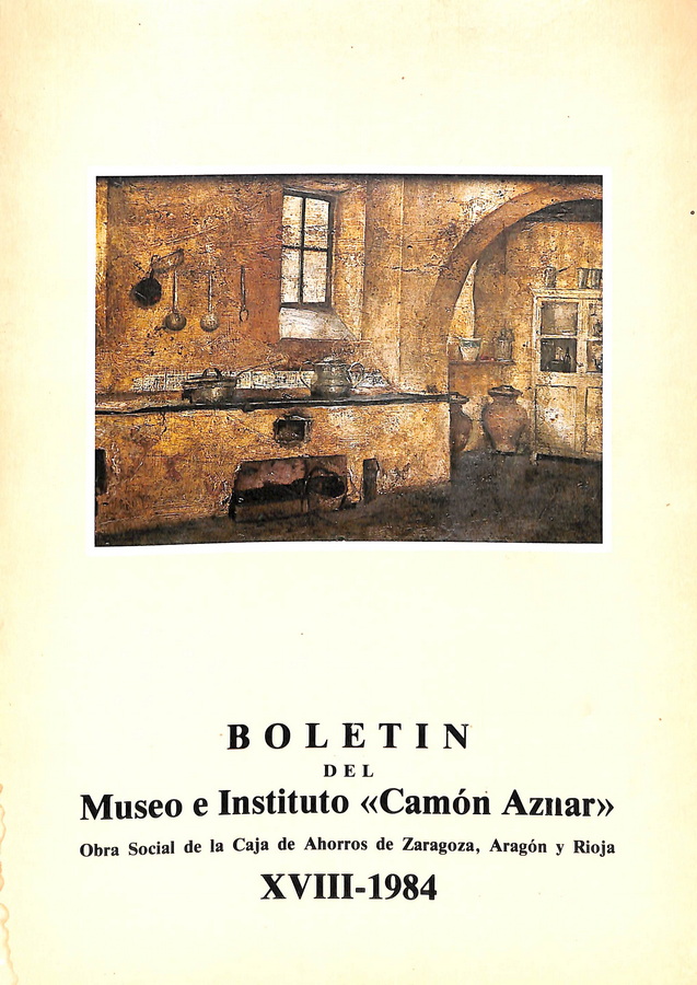 BOLETÍN DEL MUSEO E INSTITUTO «CAMÓN AZNAR» XVIII-1984