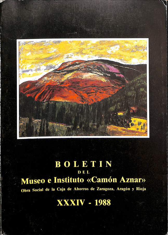 BOLETÍN DEL MUSEO E INSTITUTO «CAMÓN AZNAR» XXXIV-1988