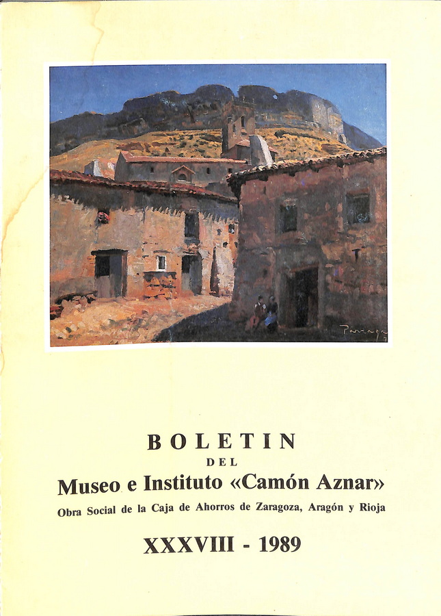 BOLETÍN DEL MUSEO E INSTITUTO «CAMÓN AZNAR» XXXVIII-1989