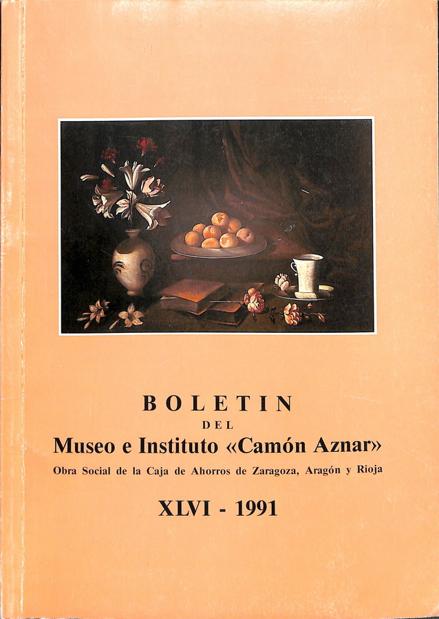 BOLETÍN DEL MUSEO E INSTITUTO «CAMÓN AZNAR»  XLVI-1991