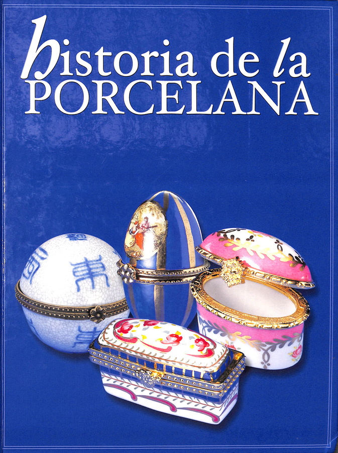 HISTORIA DE LA PORCELANA