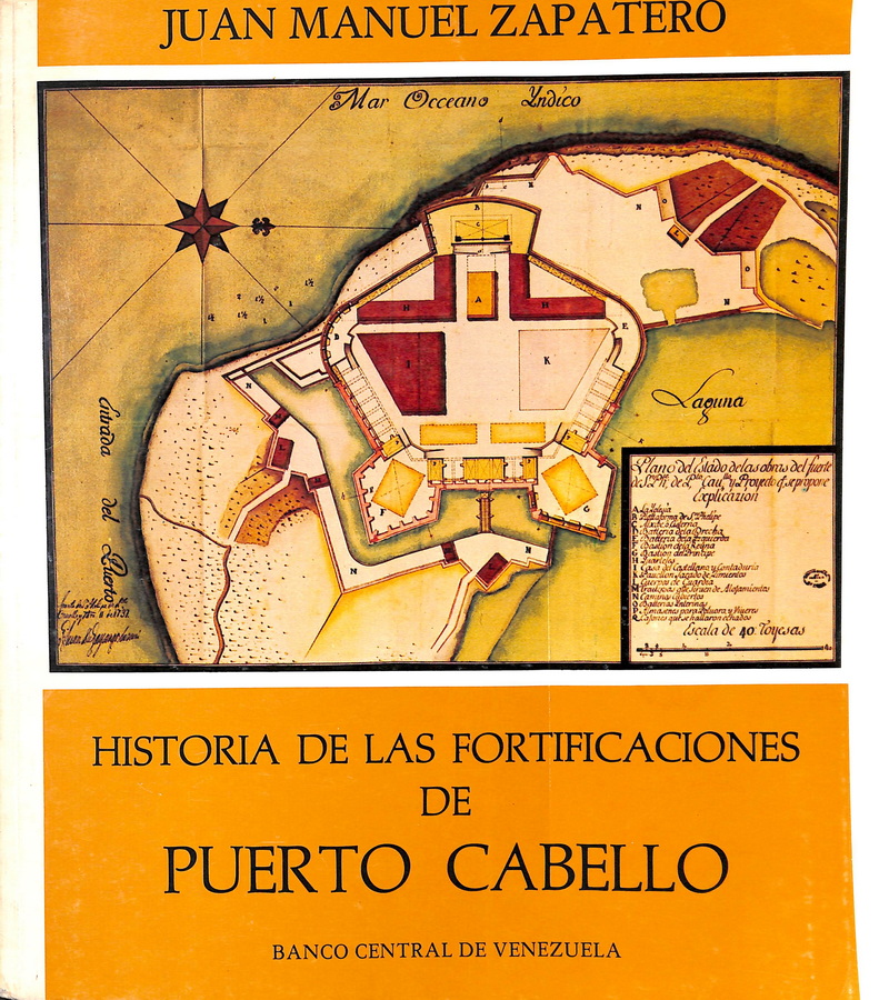 HISTORIA DE LAS FORTIFICACIONES DE PUERTO CABELLO